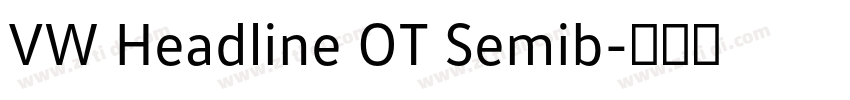 VW Headline OT Semib字体转换